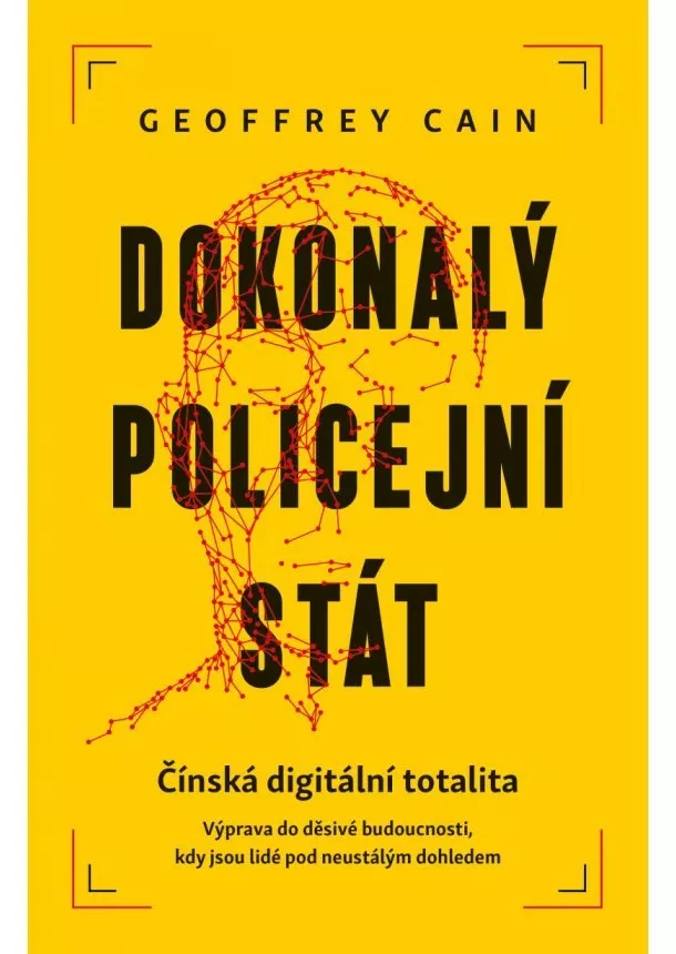 Cain Geoffrey - Dokonalý policejní stát