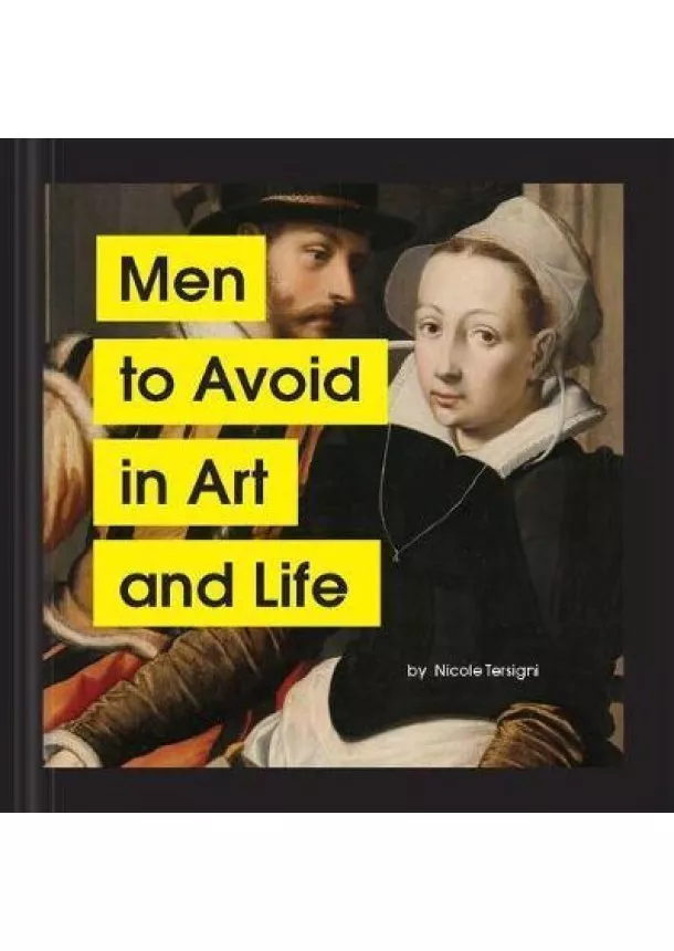 Men to Avoid in Art and Life