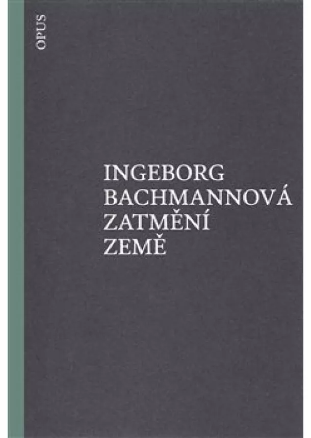 Ingeborg Bachmannová - Zatmění země