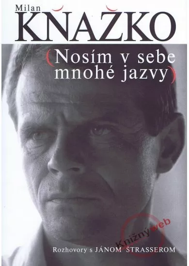 Milan Kňažko - Nosím v sebe mnohé jazvy