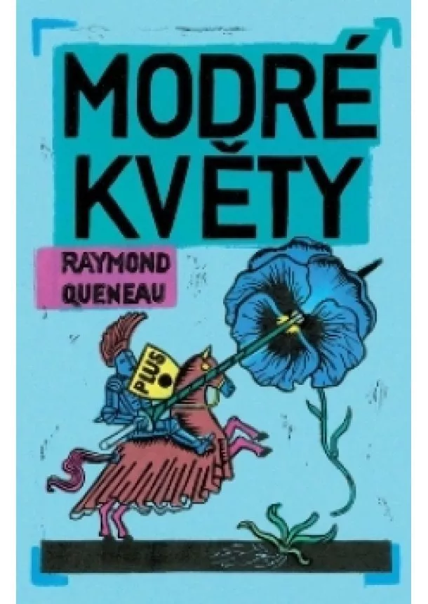 Raymond Queneau - Modré květy