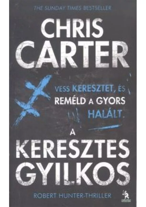 CHRIS CARTER - A KERESZTES GYILKOS