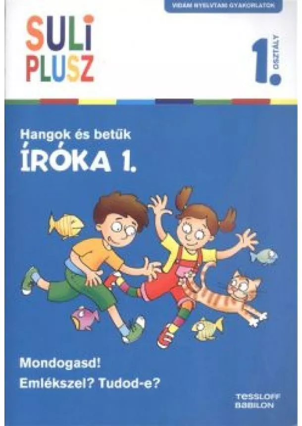 Bozsik Rozália - Íróka 1. - Hangok és betűk /Suli plusz 1. osztály