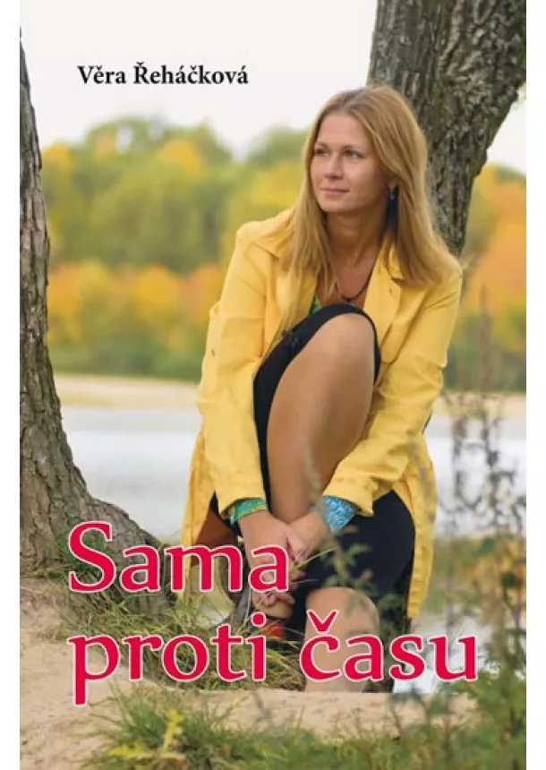 Řeháčková Věra - Sama proti času