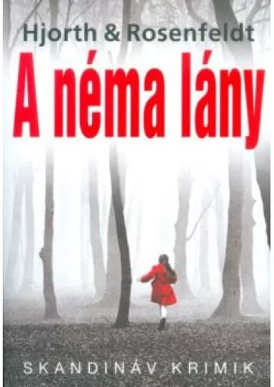 A néma lány /Skandináv krimik