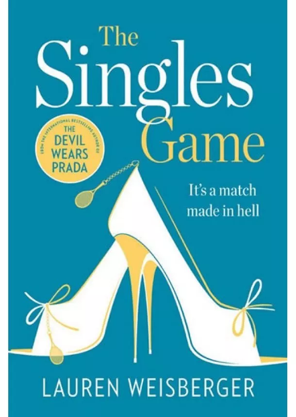 Lauren Weisberger - The Singles Game