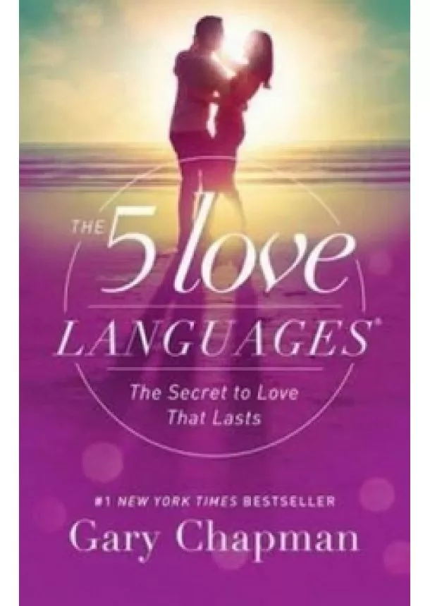 Gary Chapman - The 5 Love Languages