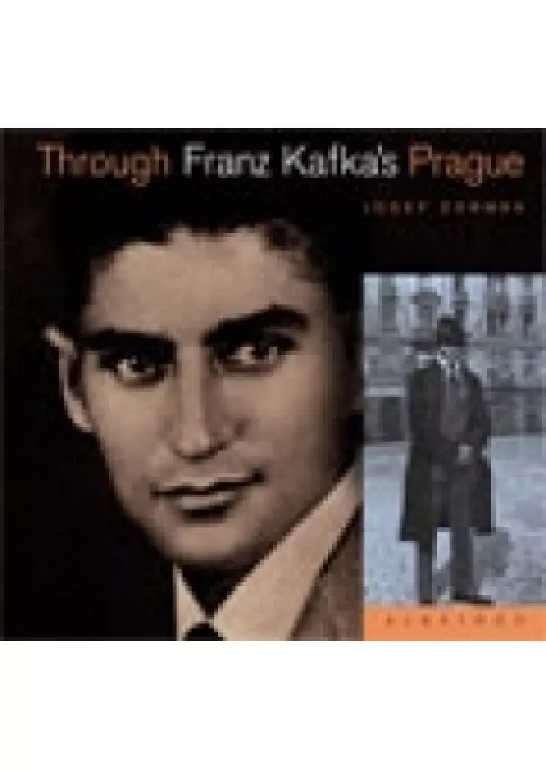 Josef Čermák - Through Franz Kafka's Prague