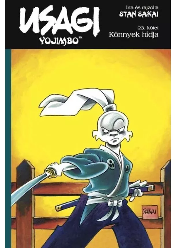 Stan Sakai - Usagi Yojimbo 23. - Könnyek hídja