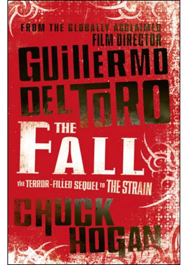 Guillermo del Toro, Chuck Hogan - Fall