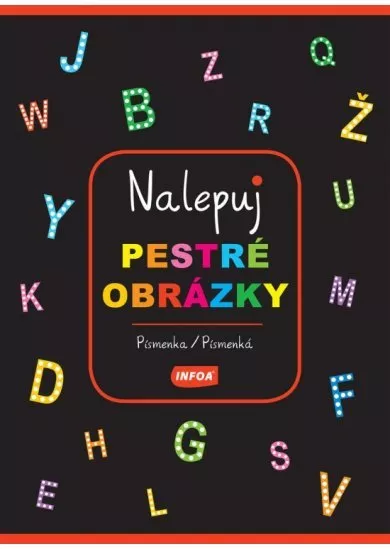 Nalepuj pestré obrázky - Písmenká