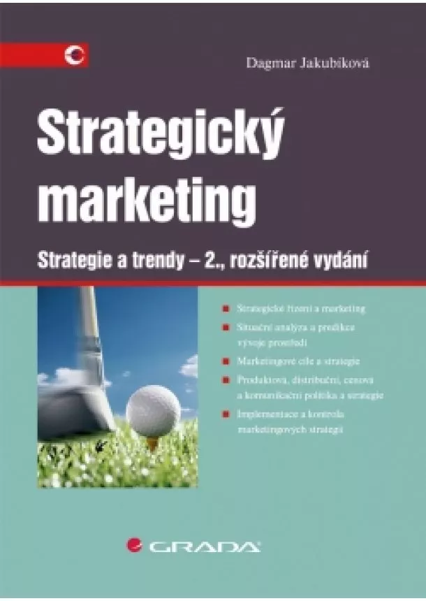 Dagmar Jakubíková - Strategický marketing - Strategie a trendy