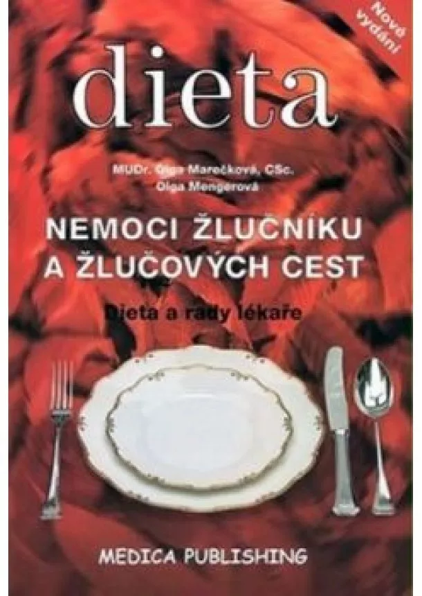 Olga Mengerová - Nemoci žlučníku a žlučových cest - Dieta a rady lékaře