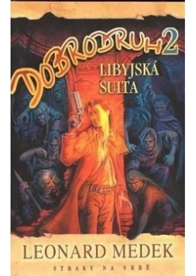 Dobrodruh 2 - Libyjská suita