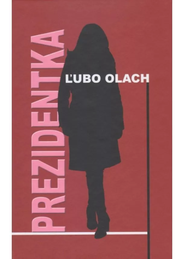 Ľubo Olach - Prezidentka