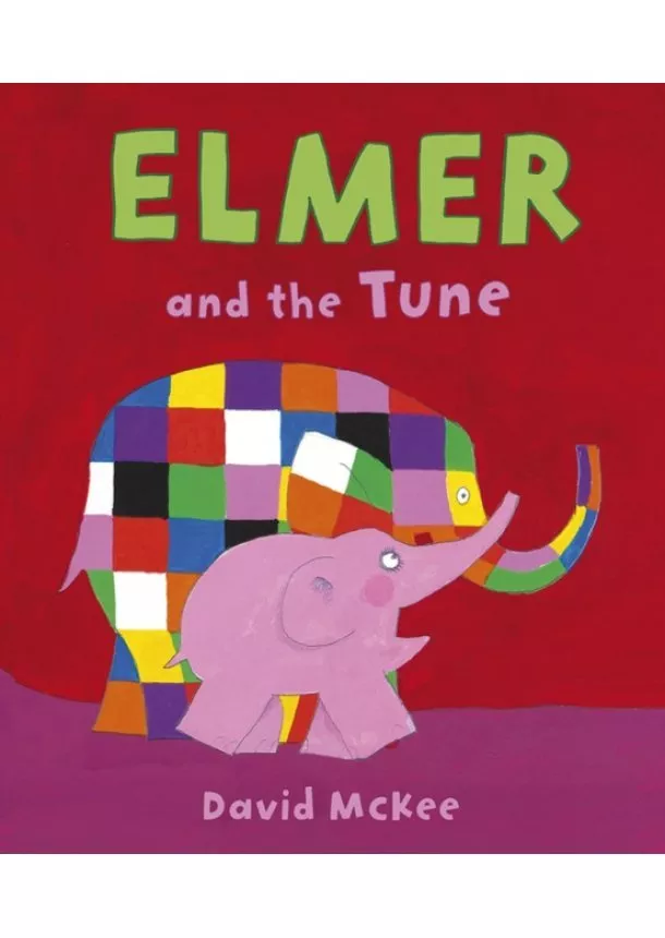 David McKee - Elmer and the Tune