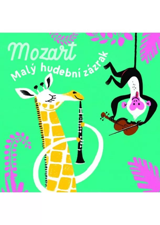 Mozart - Malý hudební zázrak