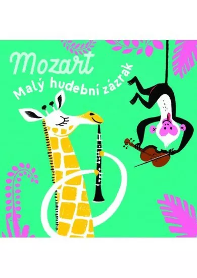 Mozart - Malý hudební zázrak