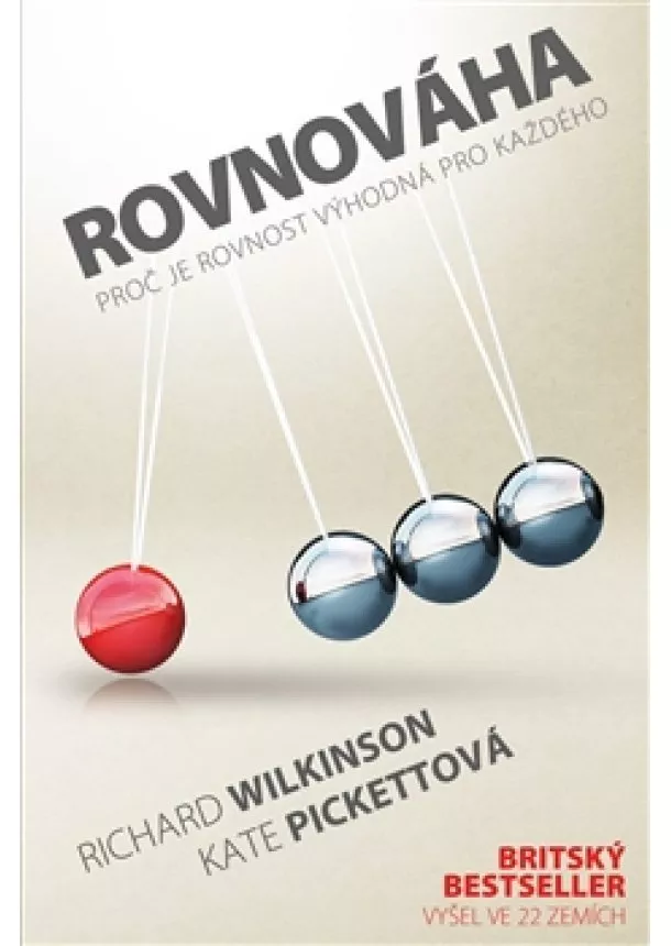 Kate Pickettová, Richard Wilkinson - Rovnováha - Proč je rovnost výhodná pro každého