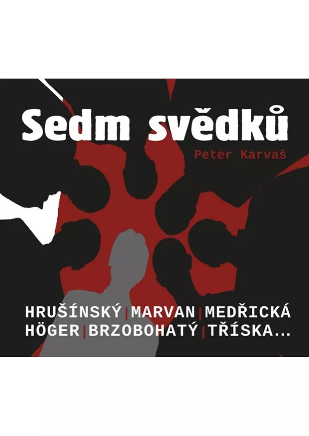 Peter Karvaš - Sedm svědků - CD