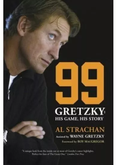 99 : Gretzky: His Game, His Story