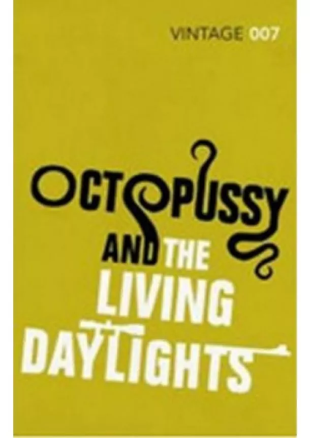 Ian Fleming - Octopussy and Living Daylights