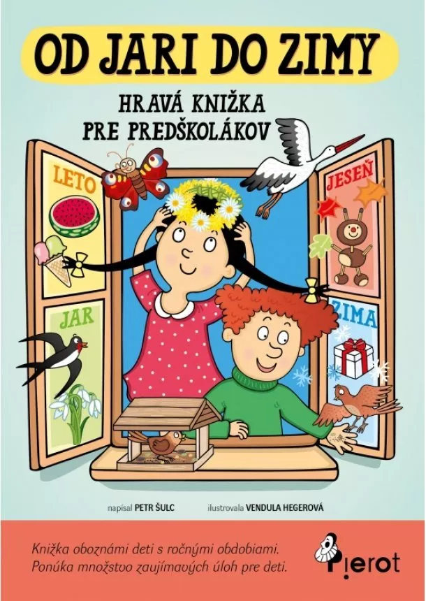 Petr Šulc - Od jari do zimy - hravá knižka pre predškolákov