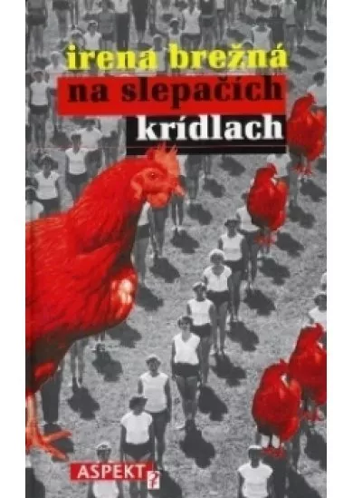 Na slepačích krídlach