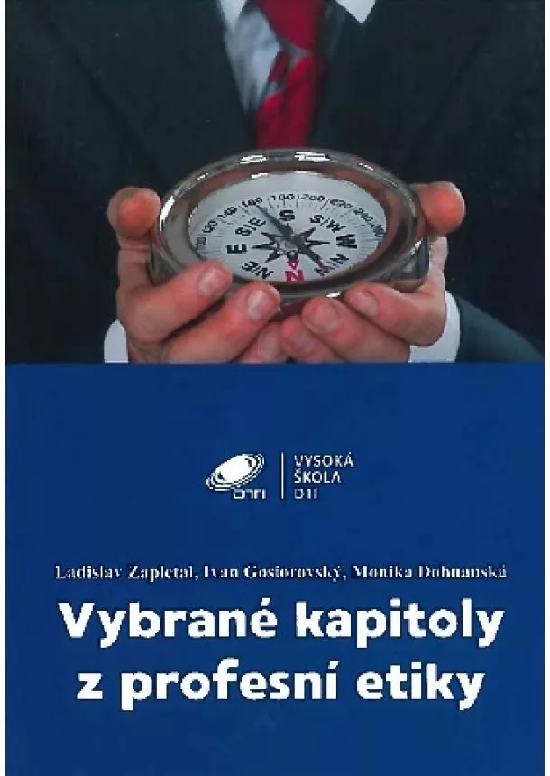 Ladislav Zapletal, Ivan Gosiorovský, Monika Dohnanská - Vybrané kapitoly z profesní etiky