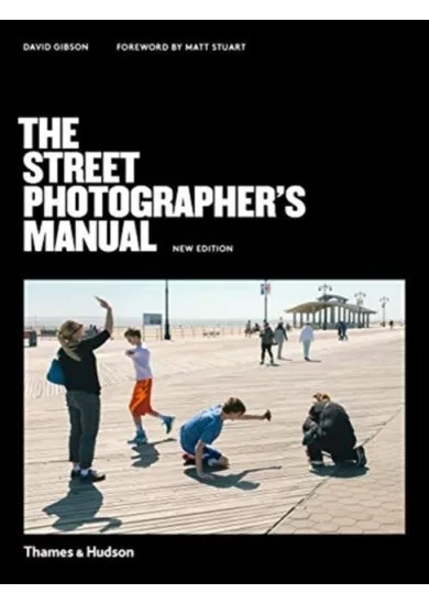 The Street Photographer’s Manual