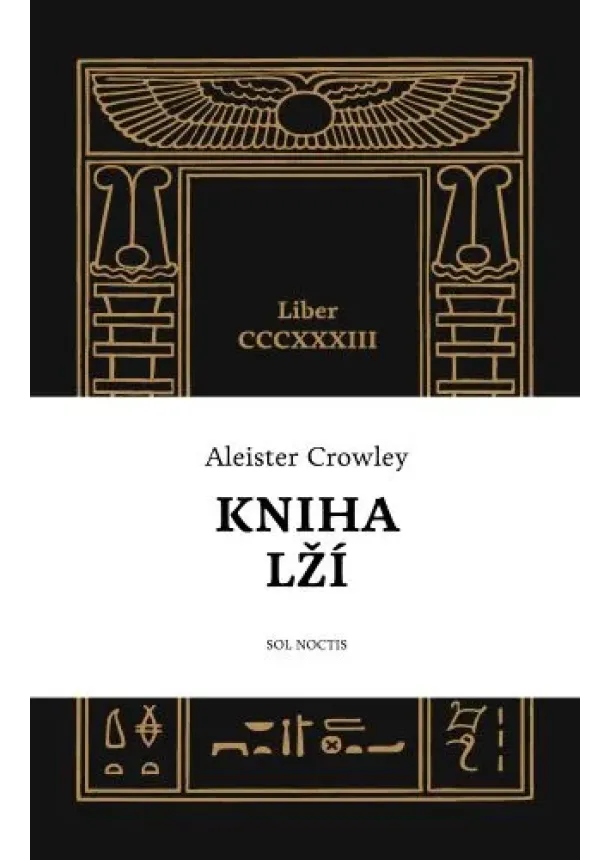 Aleister Crowley - Kniha lží: Liber CCCXXXIII