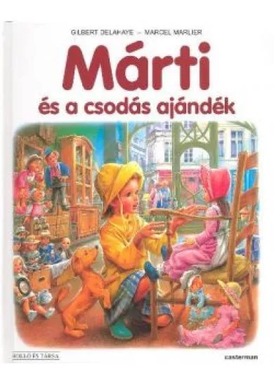 MÁRTI ÉS A CSODÁS AJÁNDÉK