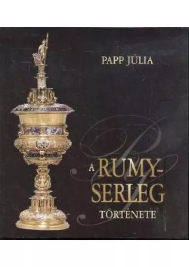 A RUMY-SERLEG TÖRTÉNETE