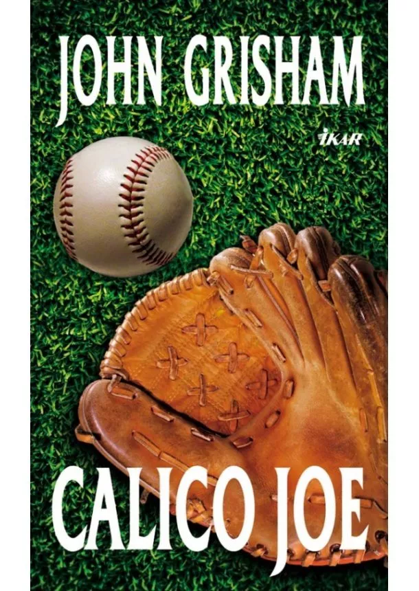 John Grisham - Calico Joe