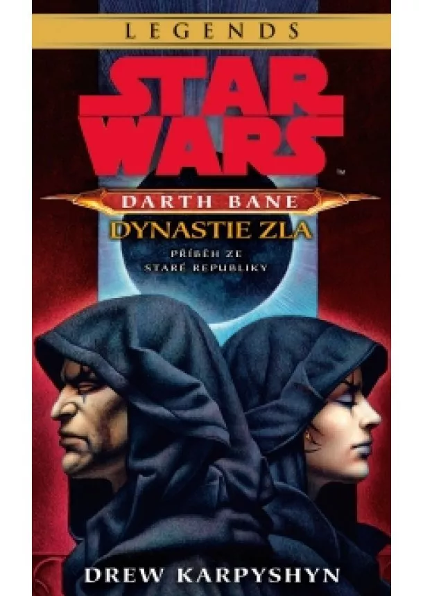 Drew Karpyshyn - Star Wars - Darth Bane 3. Dynastie zla