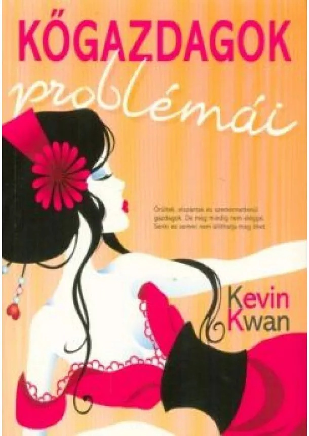 Kevin Kwan - Kőgazdagok problémái