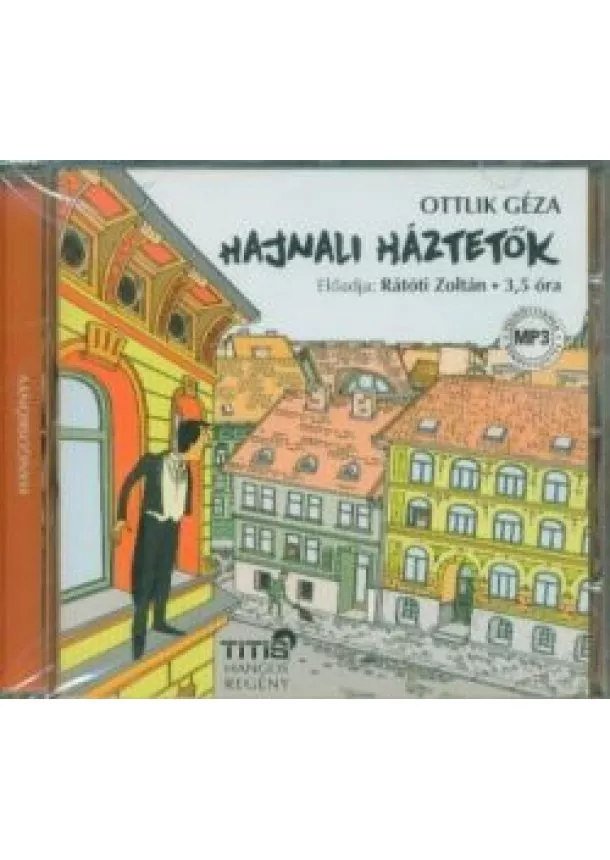 Ottlik Géza - Hajnali háztetők - Hangoskönyv