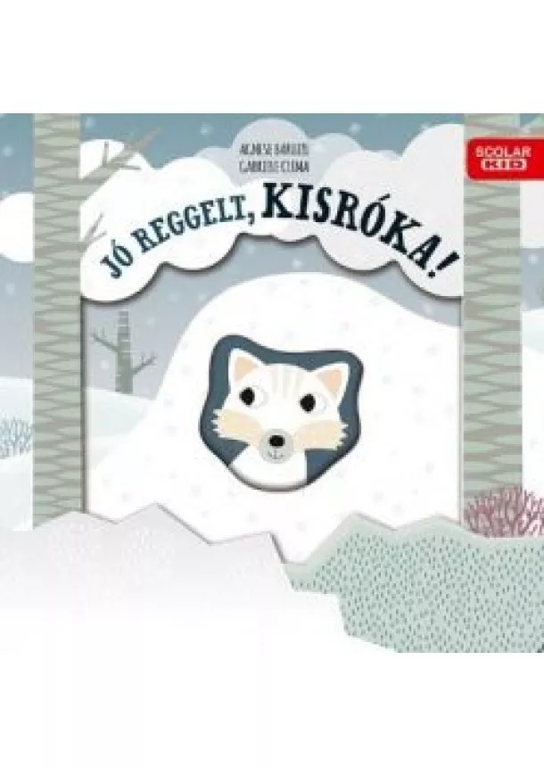 Gabriele Clima - Jó reggelt, kisróka! - A természet csodái