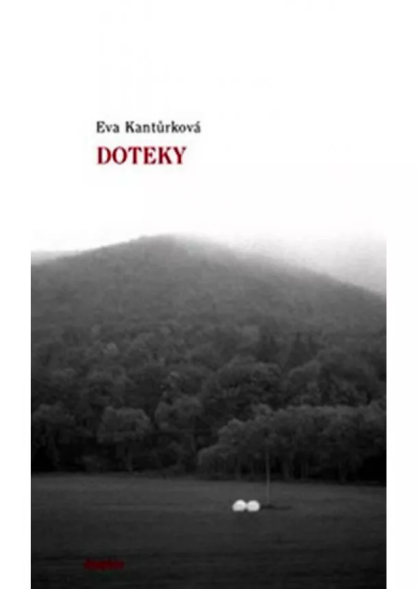 Eva Kantůrková - Doteky