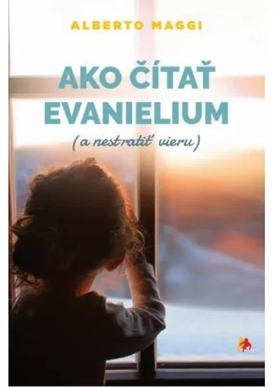 Ako čítať evanjelium - (a nestratiť vieru)