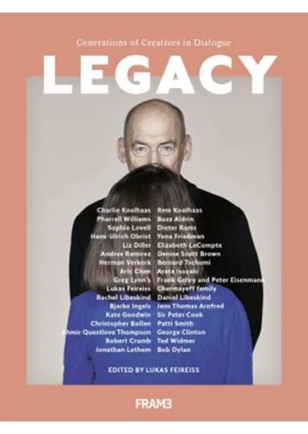 Lukas Feireiss - Legacy: Generations of Creatives in Dialogue