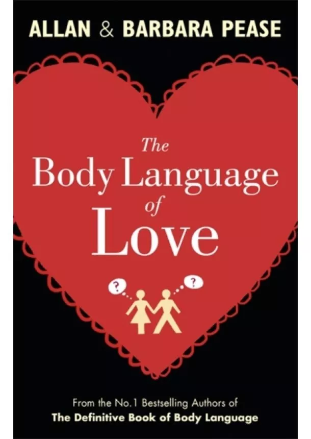 Allan Pease, Barbara Pease - Body language of Love