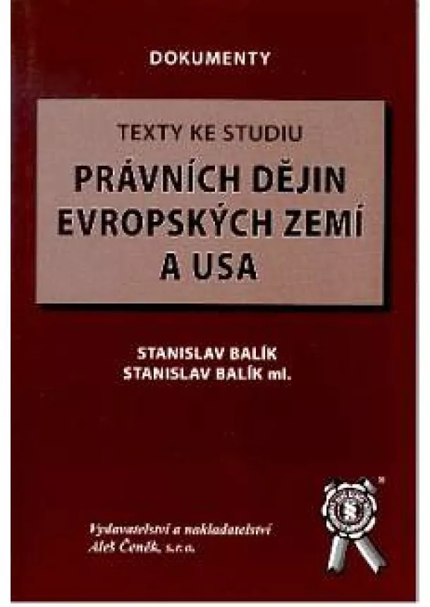 Stanislav Balík , Stanislav Balík  ml. - Texty ke studiu právních dějin evropských zemí a USA