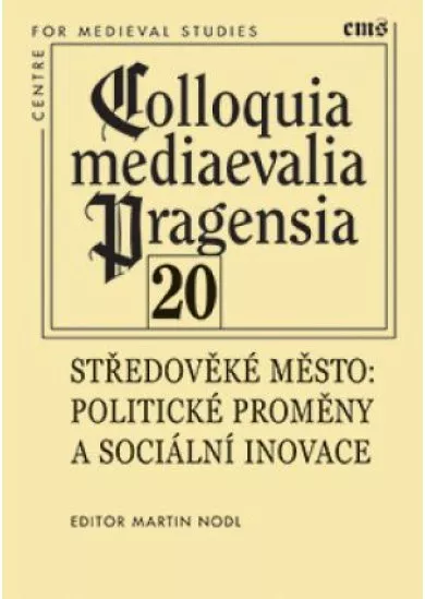 Středověké město - Politické proměny a sociální inovace