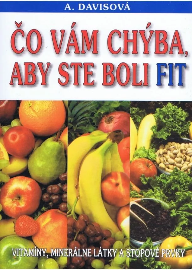 Adelle Davisová  - Čo vám chýba, aby ste boli fit