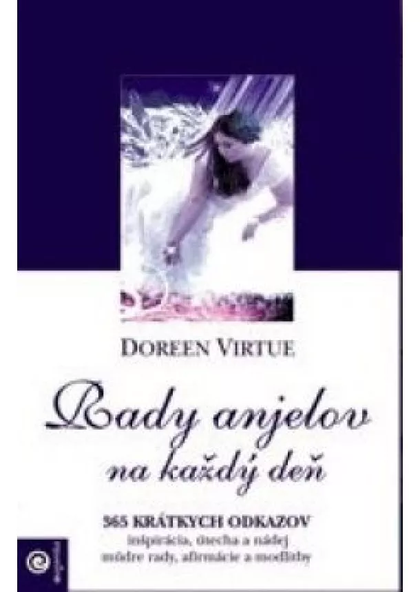 DOREEN VIRTUE - Rady anjelov na každý deň