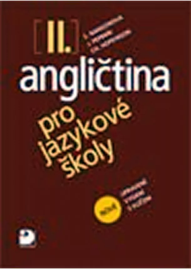 Peprník Nangonová, - Angličtina pro jazykové školy II. - Nová - Učebnice