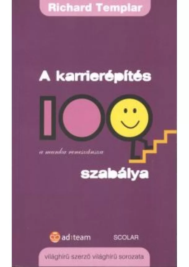 RICHARD TEMPLAR - A KARRIERÉPÍTÉS 100 SZABÁLYA