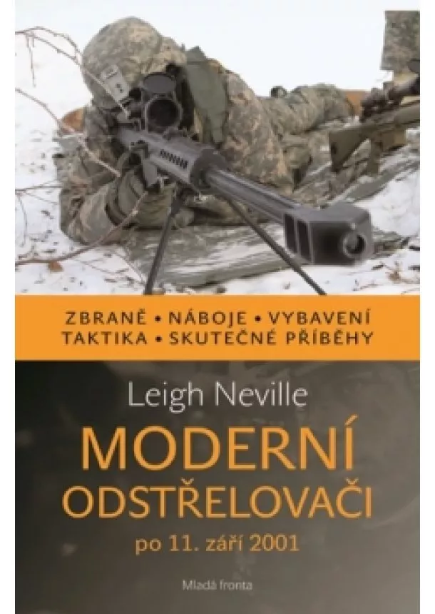 Leigh Neville - Moderní odstřelovači po 11. září 2001