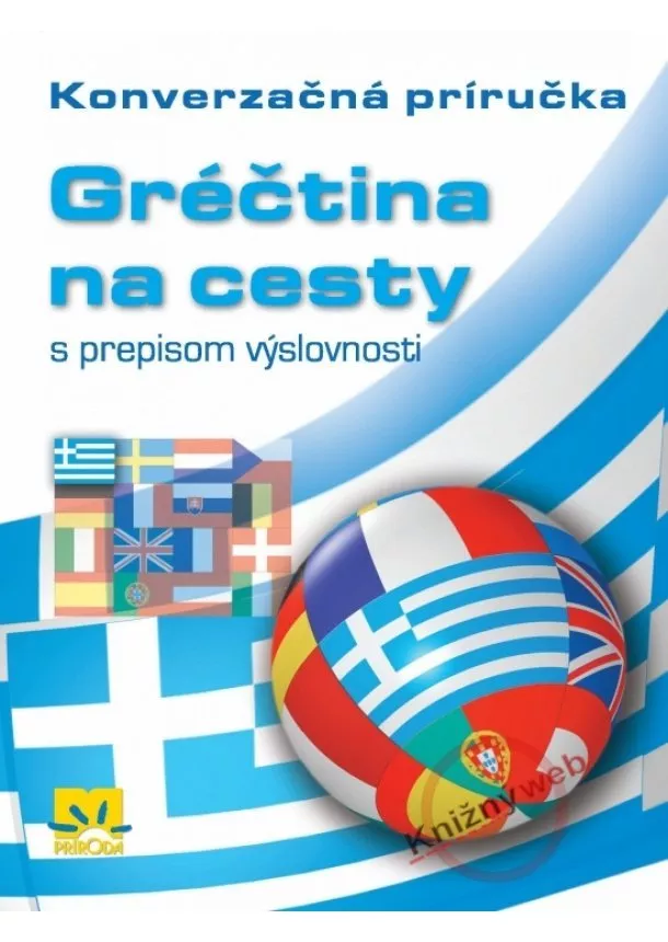 Kolektív - Gréčtina na cesty s prepisom výslovnosti - Konverzačná príručka - 2. vydanie